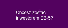 Możliwości inwestycyjne EB-5d